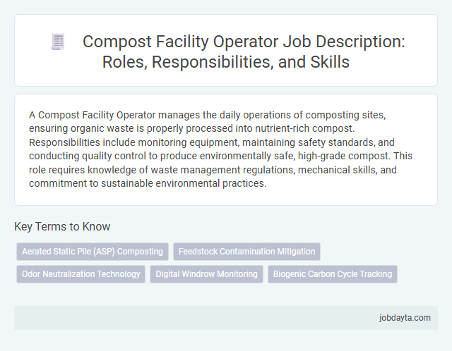 Compost Facility Operator Job Description: Roles, Responsibilities, and Skills