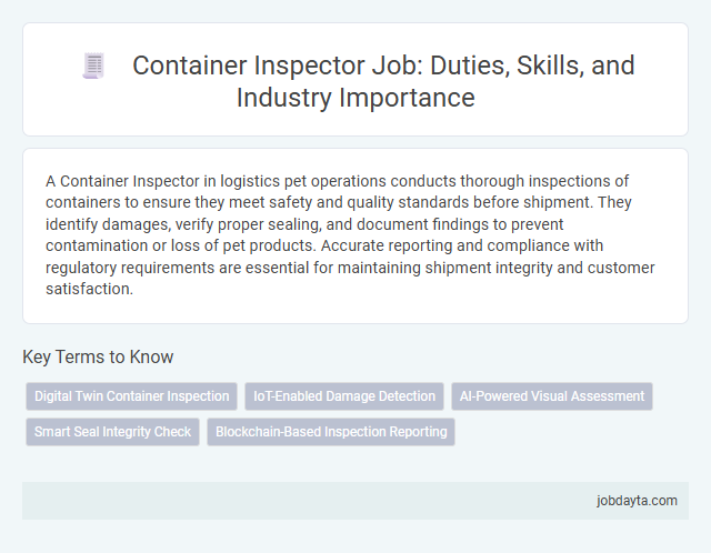 Container Inspector Job: Duties, Skills, and Industry Importance