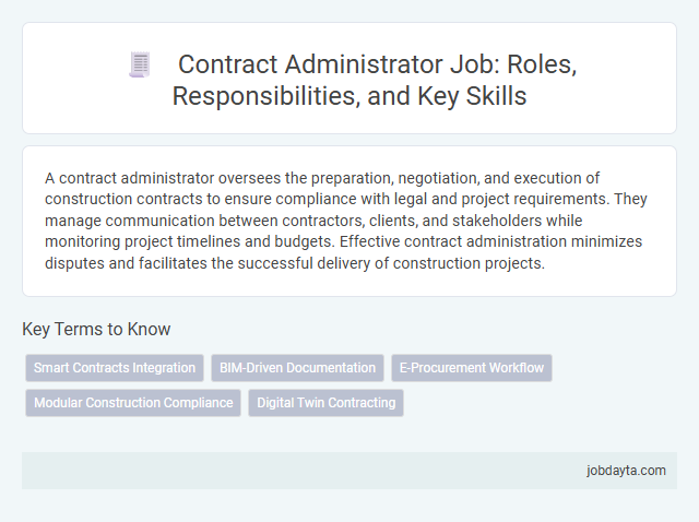 Contract Administrator Job: Roles, Responsibilities, and Key Skills