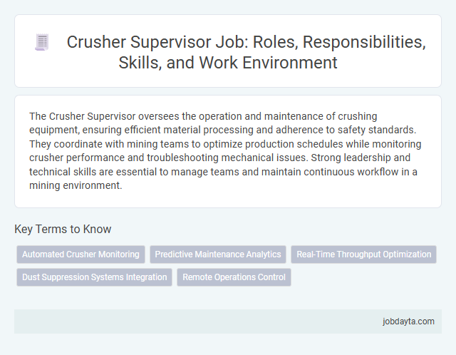 Crusher Supervisor Job: Roles, Responsibilities, Skills, and Work Environment