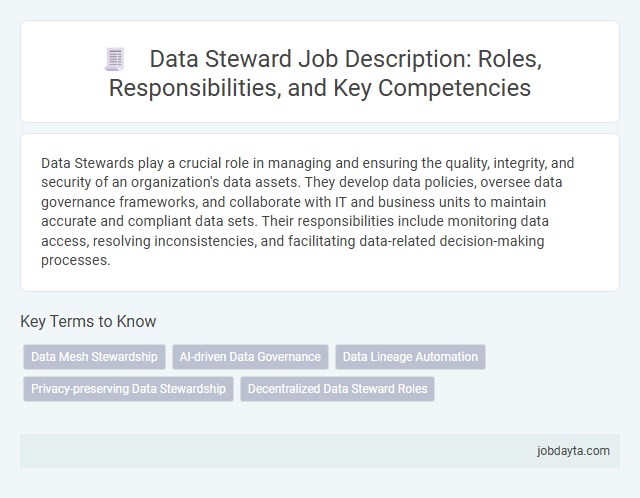 Data Steward Job Description: Roles, Responsibilities, and Key Competencies