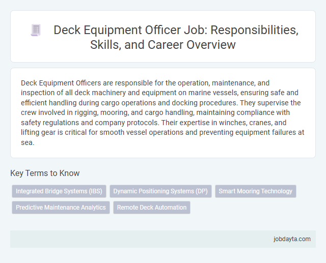 Deck Equipment Officer Job: Responsibilities, Skills, and Career Overview