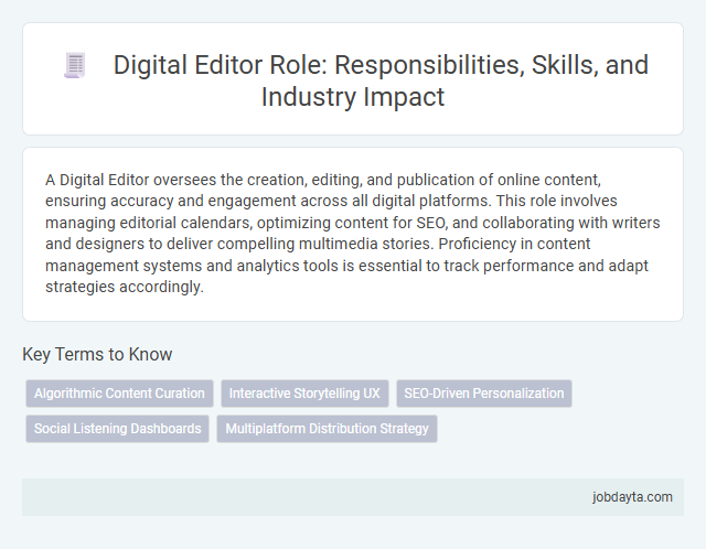 Digital Editor Role: Responsibilities, Skills, and Industry Impact