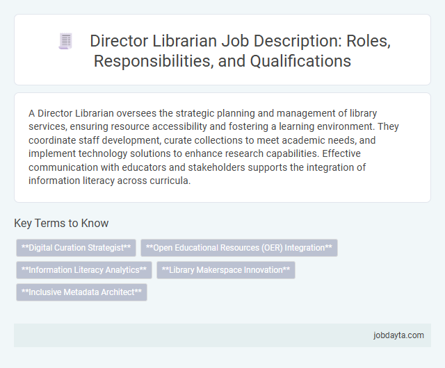 Director Librarian Job Description: Roles, Responsibilities, and Qualifications