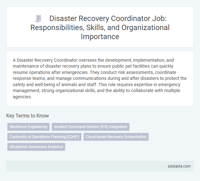 Disaster Recovery Coordinator Job: Responsibilities, Skills, and Organizational Importance