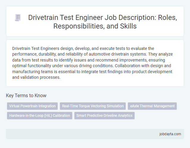 Drivetrain Test Engineer Job Description: Roles, Responsibilities, and Skills