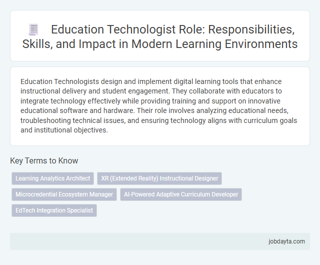 Education Technologist Role: Responsibilities, Skills, and Impact in Modern Learning Environments
