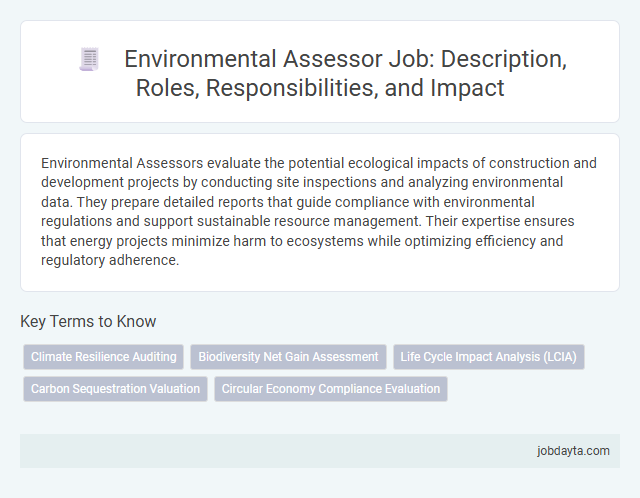 Environmental Assessor Job: Description, Roles, Responsibilities, and Impact