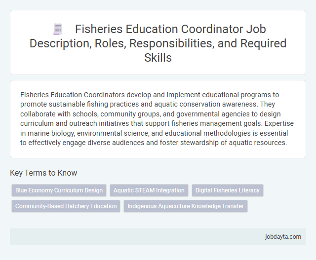 Fisheries Education Coordinator Job Description, Roles, Responsibilities, and Required Skills
