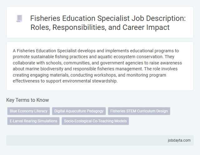 Fisheries Education Specialist Job Description: Roles, Responsibilities, and Career Impact