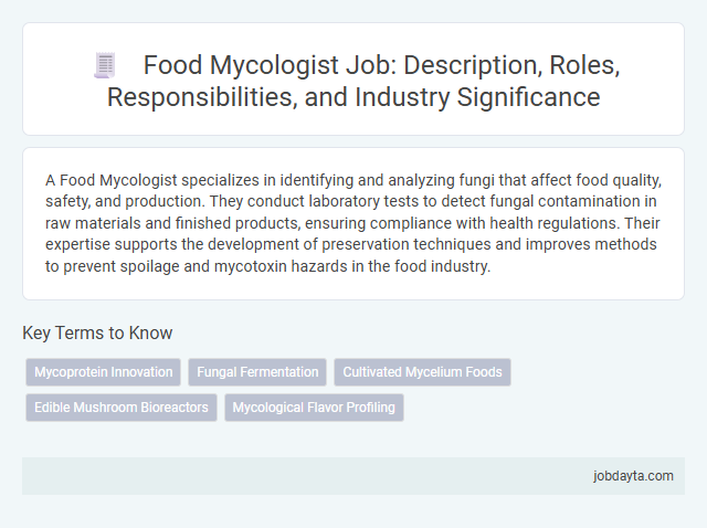 Food Mycologist Job: Description, Roles, Responsibilities, and Industry Significance