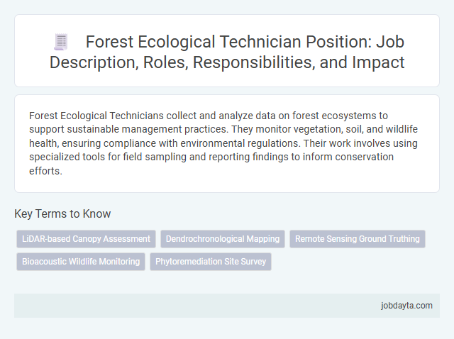 Forest Ecological Technician Position: Job Description, Roles, Responsibilities, and Impact