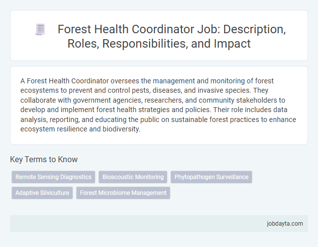 Forest Health Coordinator Job: Description, Roles, Responsibilities, and Impact