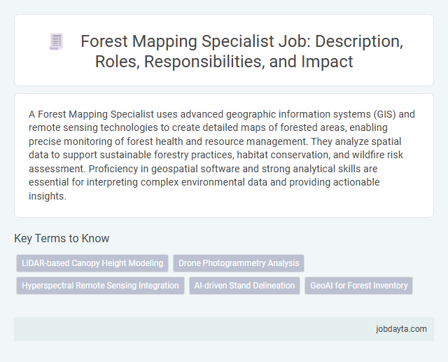 Forest Mapping Specialist Job: Description, Roles, Responsibilities, and Impact