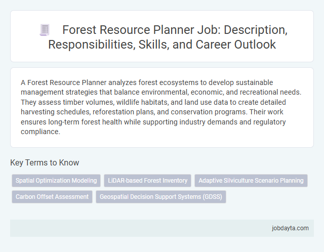 Forest Resource Planner Job: Description, Responsibilities, Skills, and Career Outlook