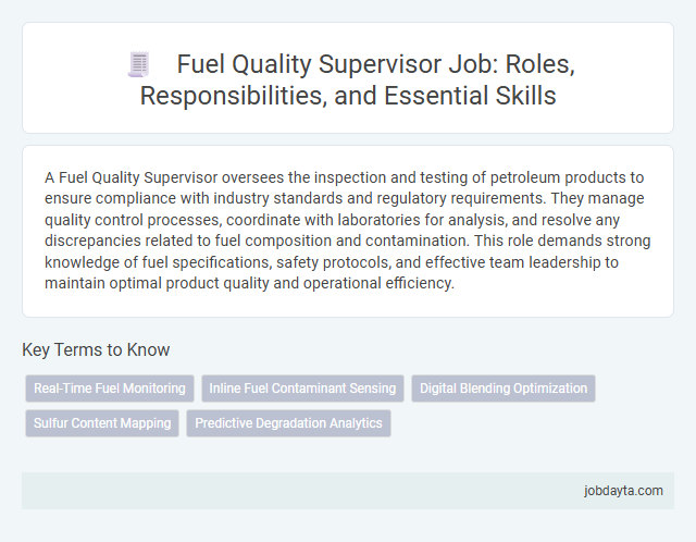 Fuel Quality Supervisor Job: Roles, Responsibilities, and Essential Skills
