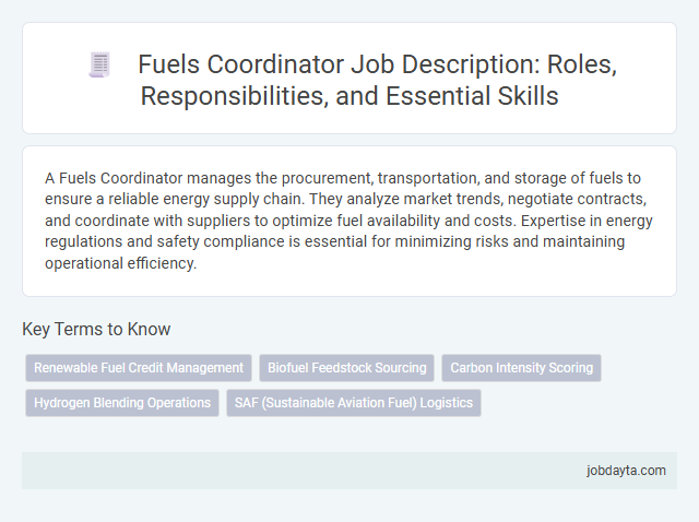 Fuels Coordinator Job Description: Roles, Responsibilities, and Essential Skills