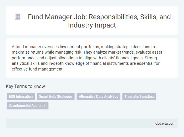 Fund Manager Job: Responsibilities, Skills, and Industry Impact