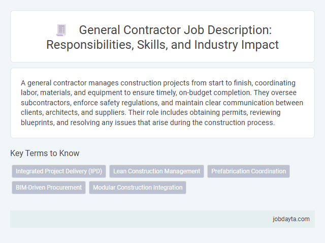 General Contractor Job Description: Responsibilities, Skills, and Industry Impact