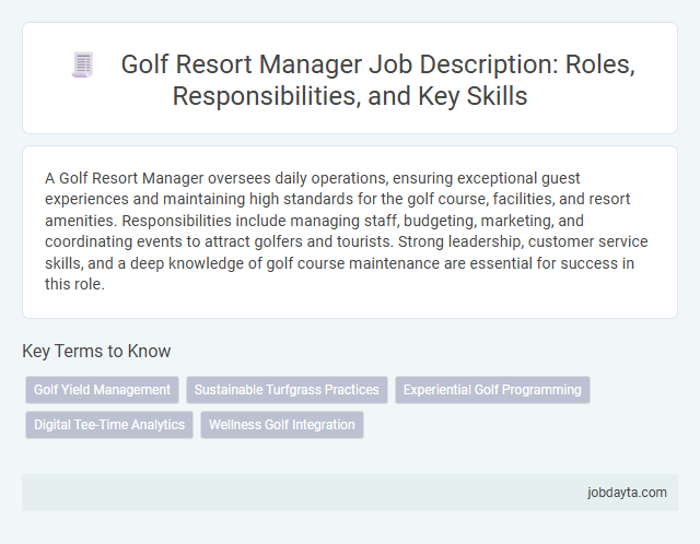 Golf Resort Manager Job Description: Roles, Responsibilities, and Key Skills