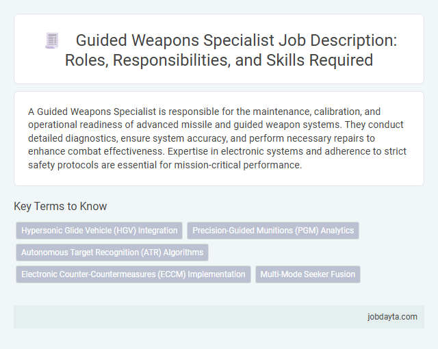 Guided Weapons Specialist Job Description: Roles, Responsibilities, and Skills Required
