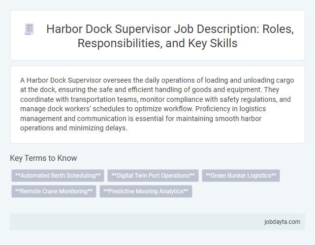 Harbor Dock Supervisor Job Description: Roles, Responsibilities, and Key Skills