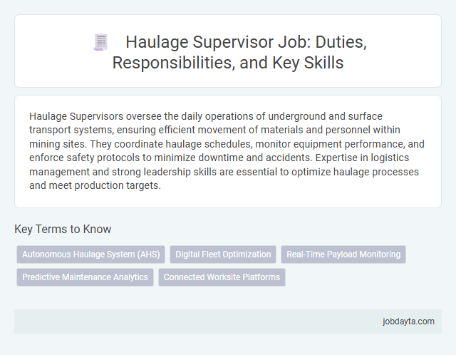 Haulage Supervisor Job: Duties, Responsibilities, and Key Skills