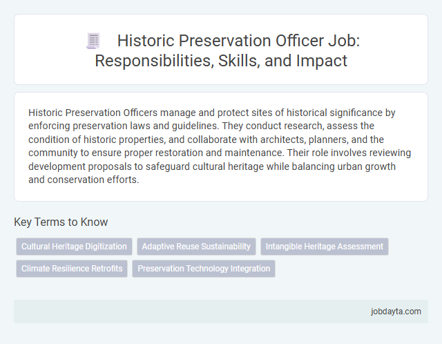 Historic Preservation Officer Job: Responsibilities, Skills, and Impact