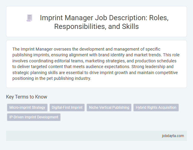 Imprint Manager Job Description: Roles, Responsibilities, and Skills