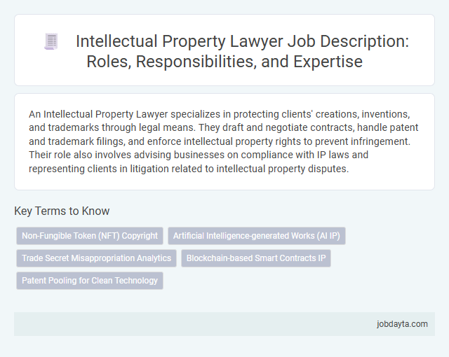 Intellectual Property Lawyer Job Description: Roles, Responsibilities, and Expertise