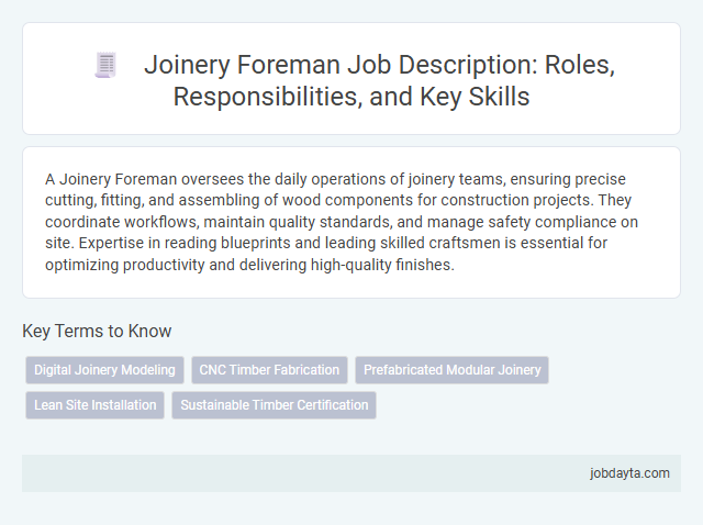 Joinery Foreman Job Description: Roles, Responsibilities, and Key Skills