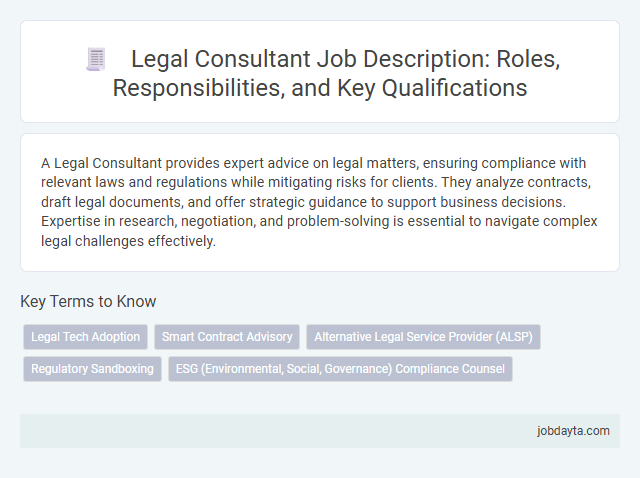 Legal Consultant Job Description: Roles, Responsibilities, and Key Qualifications