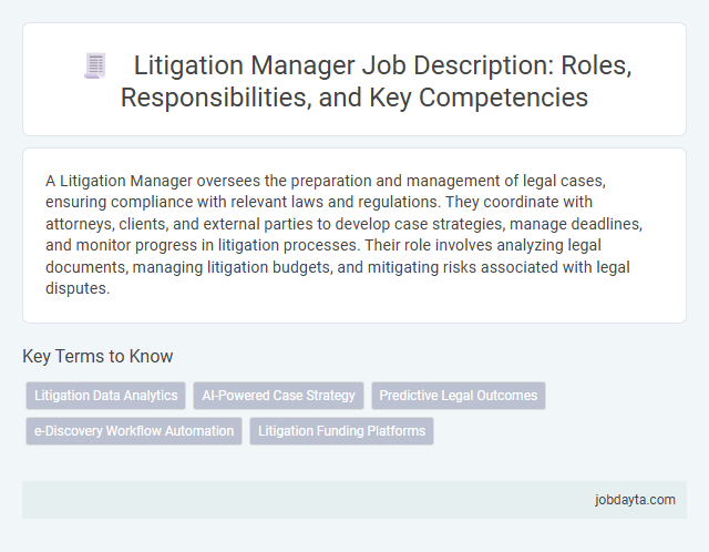 Litigation Manager Job Description: Roles, Responsibilities, and Key Competencies