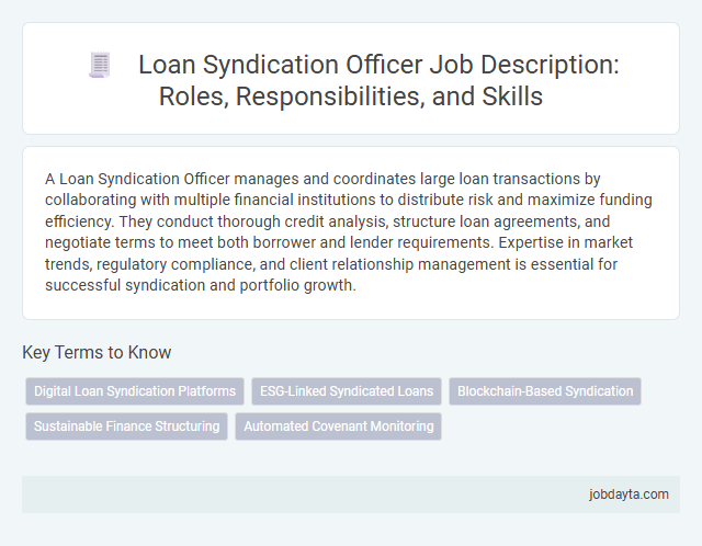 Loan Syndication Officer Job Description: Roles, Responsibilities, and Skills