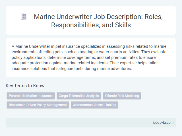 Marine Underwriter Job Description: Roles, Responsibilities, and Skills