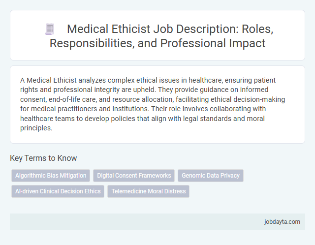 Medical Ethicist Job Description: Roles, Responsibilities, and Professional Impact