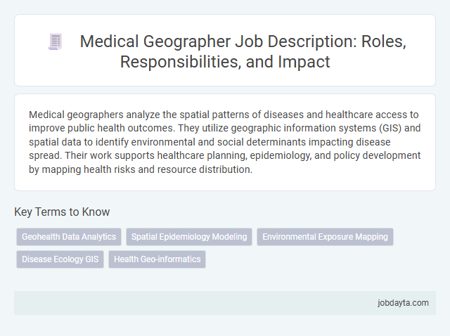 Medical Geographer Job Description: Roles, Responsibilities, and Impact