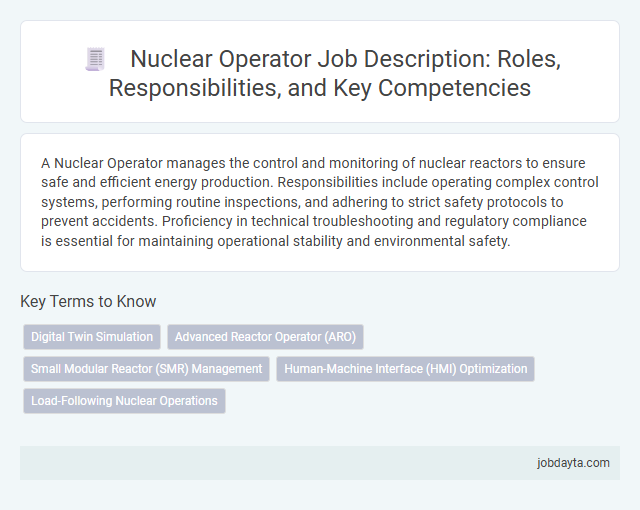 Nuclear Operator Job Description: Roles, Responsibilities, and Key Competencies