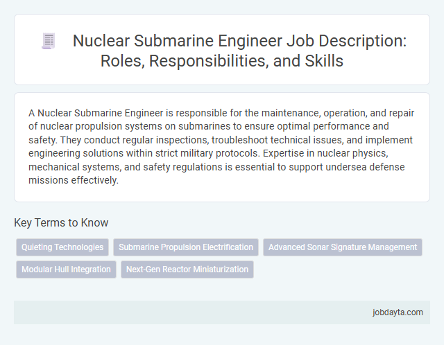 Nuclear Submarine Engineer Job Description: Roles, Responsibilities, and Skills