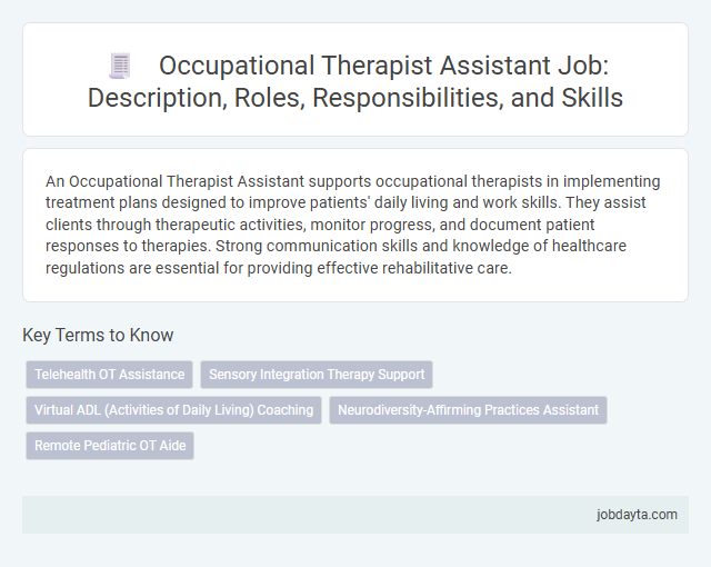 Occupational Therapist Assistant Job: Description, Roles, Responsibilities, and Skills
