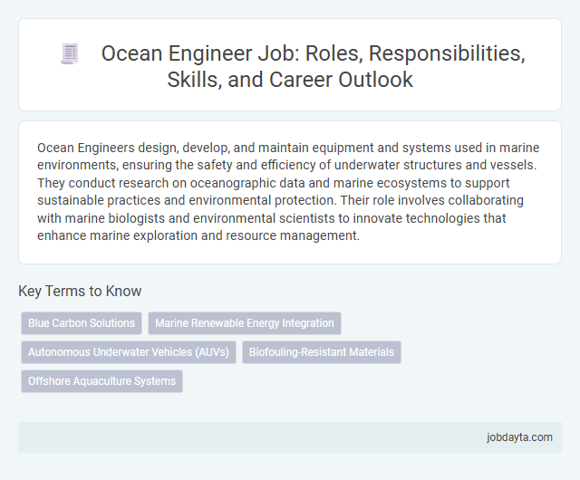 Ocean Engineer Job: Roles, Responsibilities, Skills, and Career Outlook