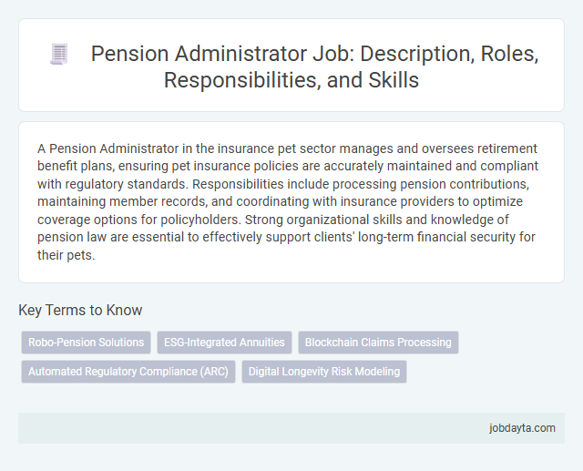 Pension Administrator Job: Description, Roles, Responsibilities, and Skills