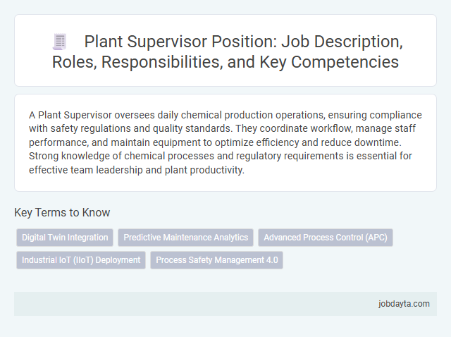 Plant Supervisor Position: Job Description, Roles, Responsibilities, and Key Competencies