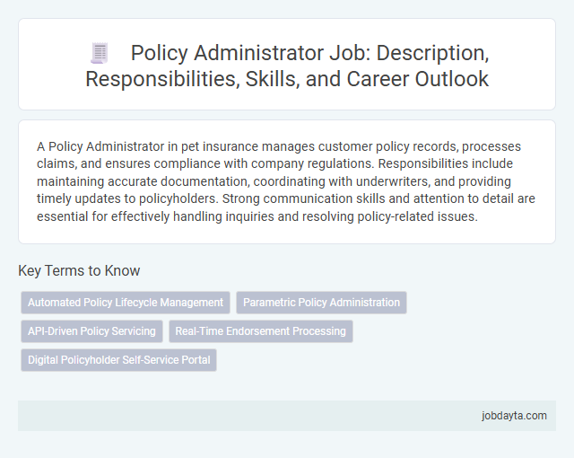 Policy Administrator Job: Description, Responsibilities, Skills, and Career Outlook