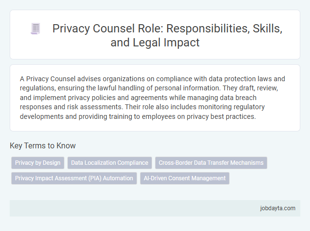 Privacy Counsel Role: Responsibilities, Skills, and Legal Impact
