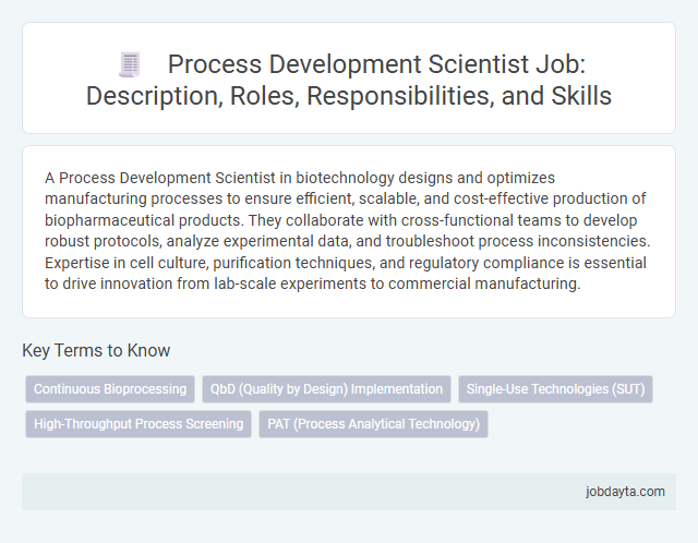 Process Development Scientist Job: Description, Roles, Responsibilities, and Skills