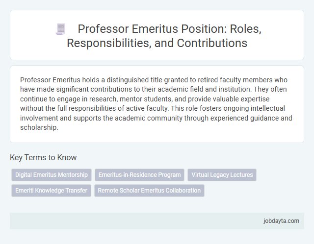 Professor Emeritus Position: Roles, Responsibilities, and Contributions