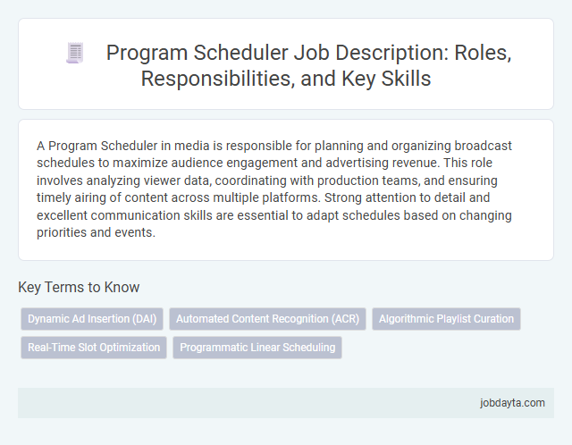 Program Scheduler Job Description: Roles, Responsibilities, and Key Skills