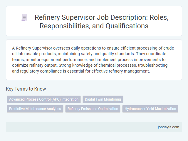 Refinery Supervisor Job Description: Roles, Responsibilities, and Qualifications