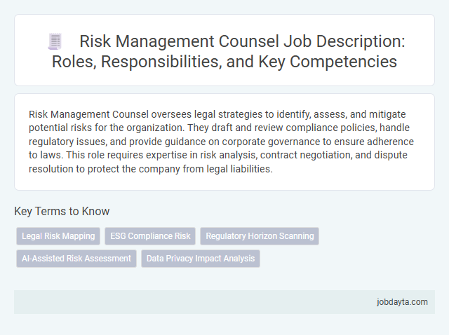 Risk Management Counsel Job Description: Roles, Responsibilities, and Key Competencies